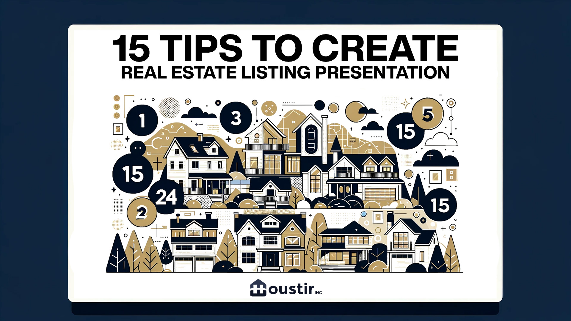 15 Tips To Create The Ultimate Real Estate Listing Presentation